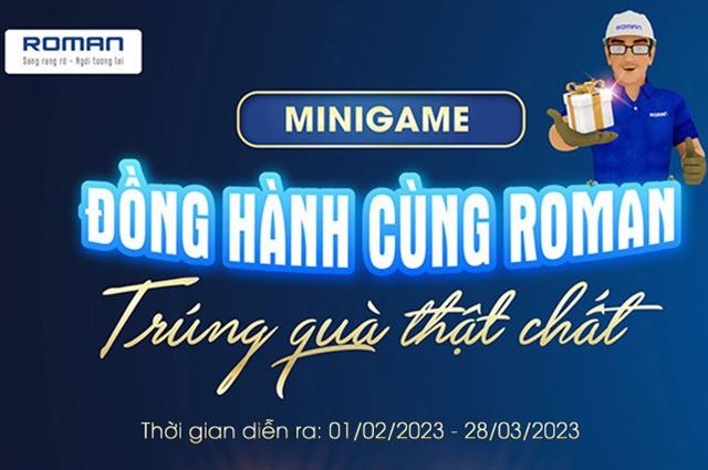 Minigame Đồng hành cùng Roman - Trúng quà thật chất