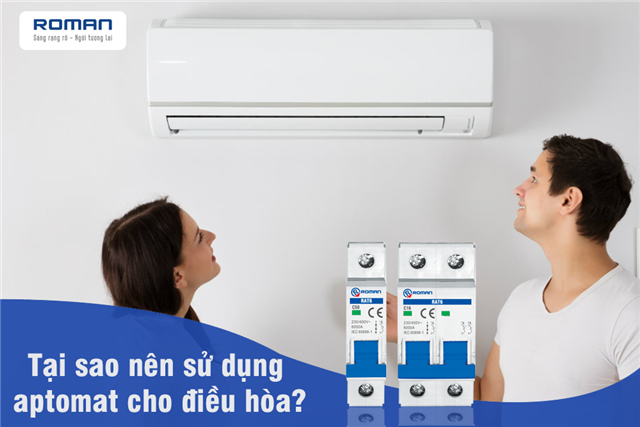 Tại sao nên lắp aptomat cho điều hòa?