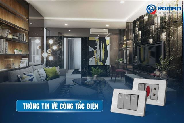 Những thông tin cần biết về công tắc điện