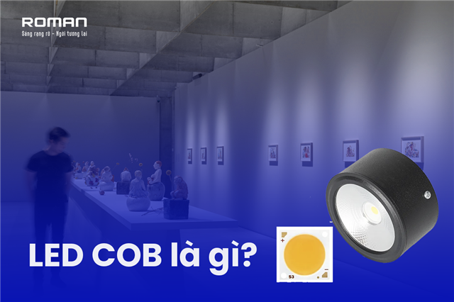 Led COB là gì? Các loại chip LED COB phổ biến