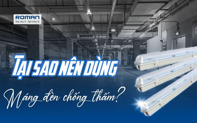 Máng Đèn Chống Thấm Là Gì? Tại Sao Nên Dùng Máng Đèn Chống Thấm?
