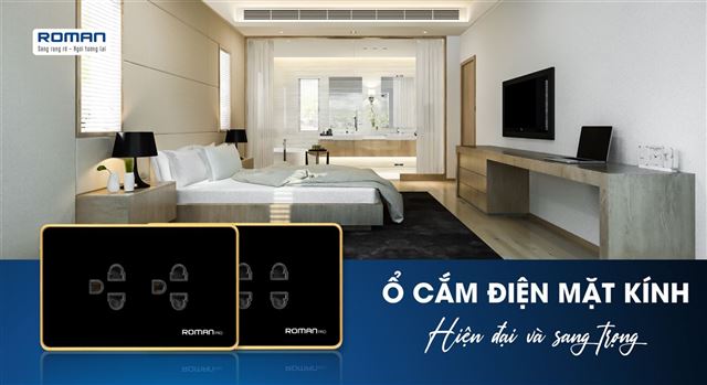 Ổ Cắm Điện Mặt Kính Roman- Vượt Trội Về Thiết Kế Sang Trọng Và Hiện Đại