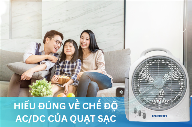 Hiểu đúng về chế độ AC/DC của quạt sạc tích điện