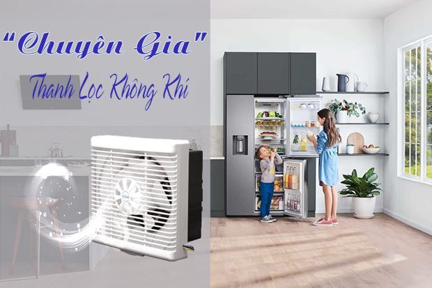 Quạt hút mùi nhà bếp chuyên gia thanh lọc không khí