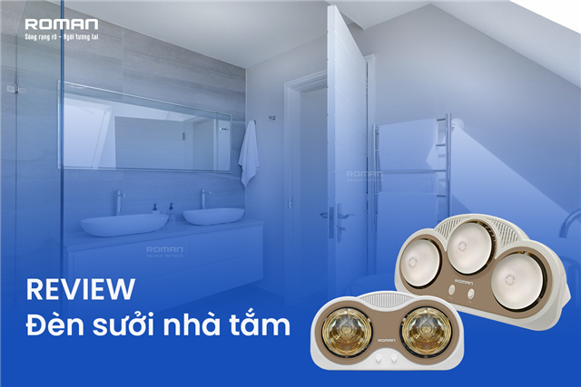 Review Đèn Sưởi Nhà Tắm, Nên Mua Ở Đâu?
